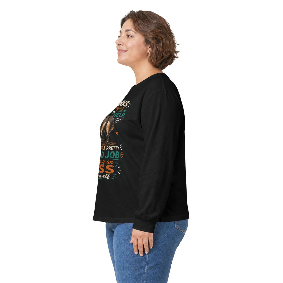 T Shirt-Long Sleeve -Making a Donkey of Yourself
