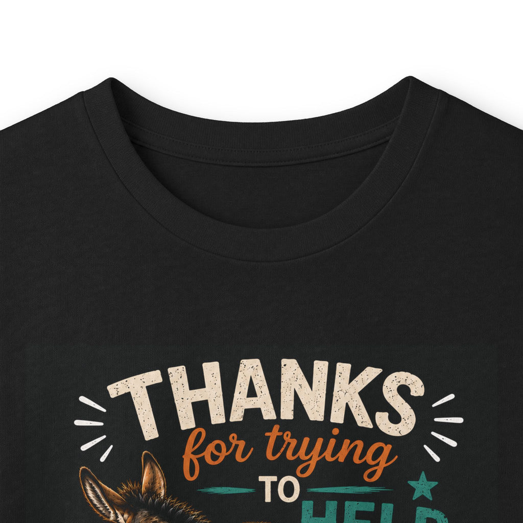 T Shirt-Long Sleeve -Making a Donkey of Yourself